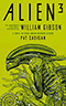 Alien 3:  The Unproduced Screenplay by William Gibson